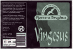 Fjordens Bryghus, Lyne, Vingesus