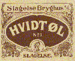 o 1900 Hvidt&oslash;l no 1 fra Slagelse Bryghus A/S